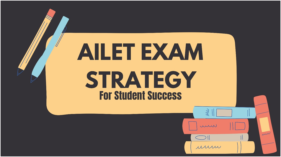 AILET EXAM STRATEGY